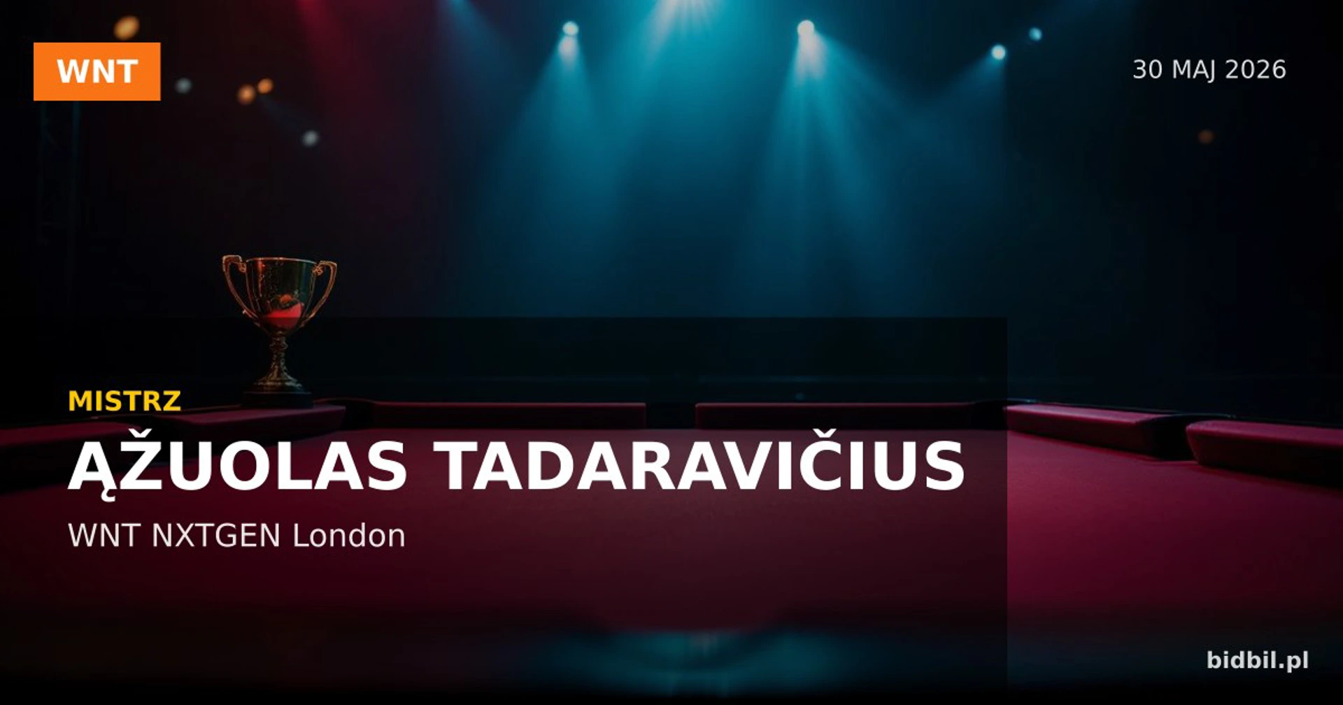 WNT NXTGEN London 2026: Tadaravičius Takes the Title